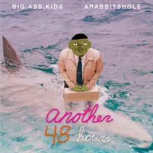 A48H Vol 9 feat arabbitshole